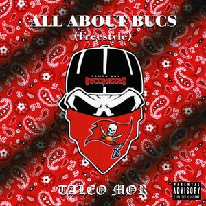 ALL ABOUT BUCS(freestyle) (Explicit)