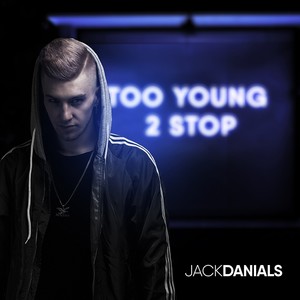 Jack Danials - Too Young 2 Stop . (DJ INSIDIA Remix)
