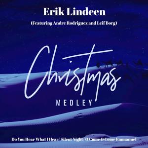 Do You Hear/Silent Night/O Come O Come Emmanuel (feat. Andre Rodriguez & Leif Borg)