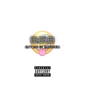 ******* Be Bonkers (B.B.B) [Explicit]