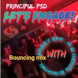 Let's Engage (feat. Kazzyeff, M & Debbie Bracknell) [bouncing mix]