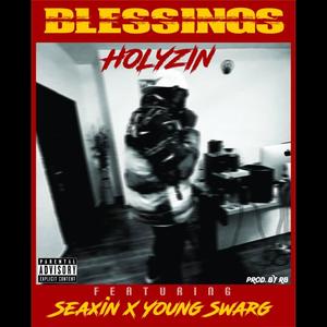 Blessings (feat. Seaxin & Young Swarg) [Explicit]