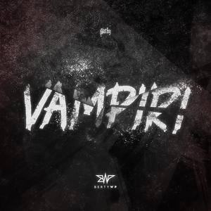 Vampiri (Explicit)