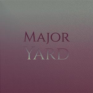 Major Yard