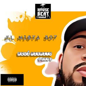 Aqui mismito (Ven) (Explicit)