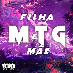 MTG filha e mãe (Explicit)