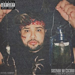 Sozinho No Escuro (Explicit)