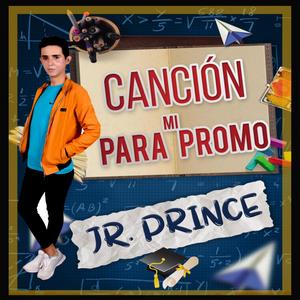 Cancion para mi Promo (feat. Jr Prince)