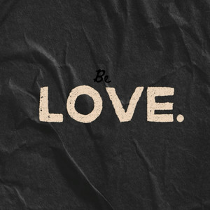 Be Love (Explicit)