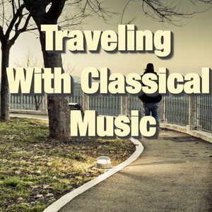 Traveling With Classical Music