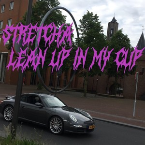 Lean up in my cup (Explicit)