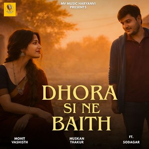 Dhora Si Ne Baith