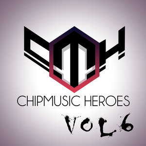 Chipmusic Heroes, Vol. 6