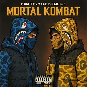 Mortal Kombat (feat. Sam TTG) (Explicit)