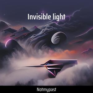 Invisible light