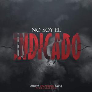 No Soy El Indicado (feat. David) [Explicit]