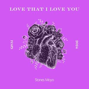 Love that I love you P2 (Explicit)