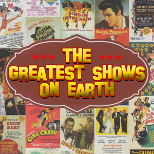 The Greatest Shows On Earth