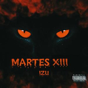 MARTES XIII (Explicit)