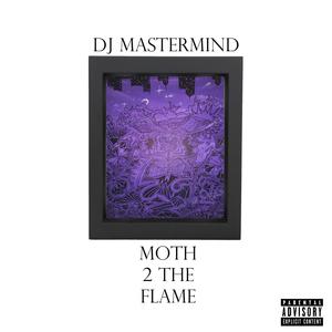 Moth 2 The Flame (Explicit)