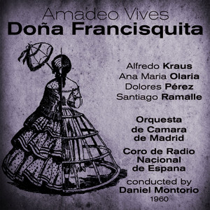 Amadeo Vives: Doña Francisquita (Zarzuela) [1960]