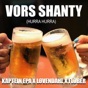 Vors Shanty (Hurra Hurra)