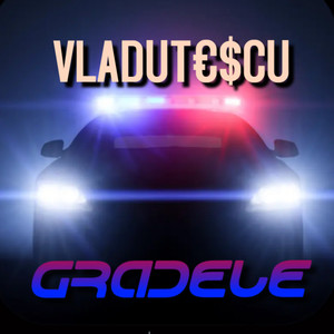 Gradele (Explicit)