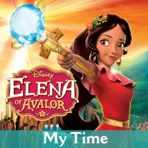 My Time (From "Elena of Avalor")