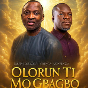 OLORUN TI MOGBAGBO (feat. Gbenga Akinfenwa)