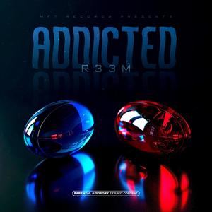 Addicted (Explicit)