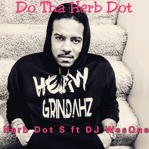 Do tha Herb Dot (Explicit)