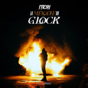 La Mélodie du Glock (Explicit)