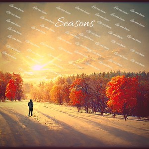 Seasons (Let Me Know)