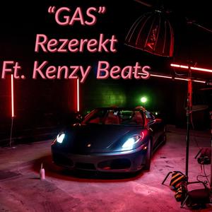 Gas(feat. Kenzy Beats) (Explicit)