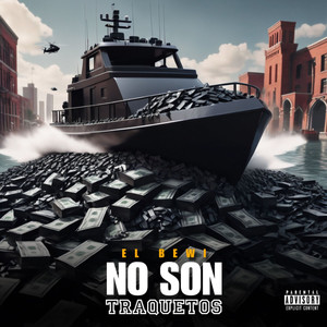 No Son Traquetos (Explicit)