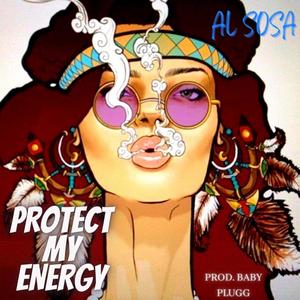 Protect My Energy (Explicit)