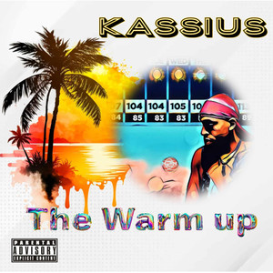 The Warm Up (Explicit)