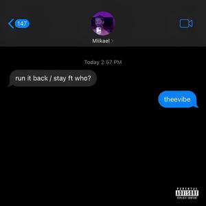 Run It Back / Stay (feat. TheeVibe) (Explicit)