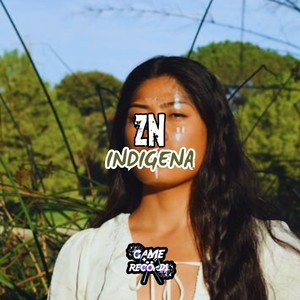 ZN Indigena (Explicit)