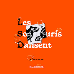 Les Souris Dansent (Explicit)