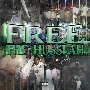 Free the Husslah (Explicit)