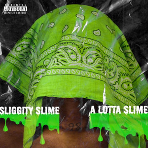 A Lotta Slime (Explicit)