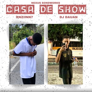 CASA DE SHOW (Explicit)