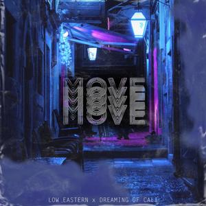 move (feat. Low Eastern)