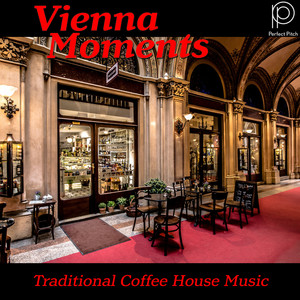 Vienna Moments - Traditional Coffee House Music