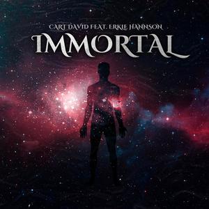 Immortal (feat. Erkle Hannson) [Explicit]