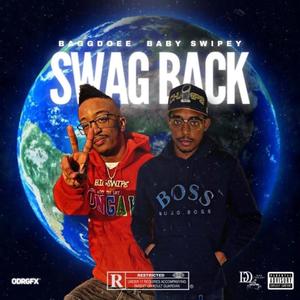 Swag back(feat. Baby Swipey) (Explicit)