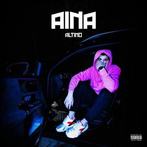 Aina (Explicit)