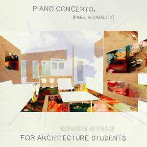 Piano Concerto, For Architecture Students