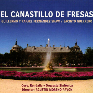 Zarzuela: El Canastillo de Fresas